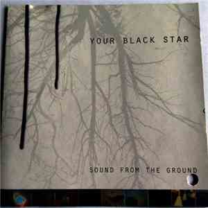 Your Black Star - Sound From The Ground FLAC