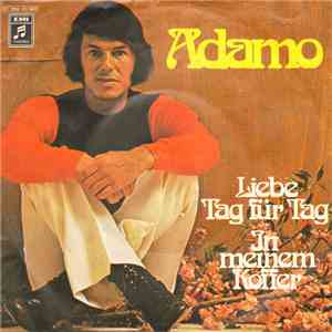 Adamo - Liebe Tag Für Tag / In Meinem Koffer FLAC