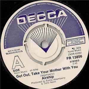 Airship - Get Out, Take Your Mother With You FLAC