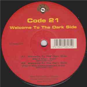Code 21 - Welcome To The Dark Side FLAC
