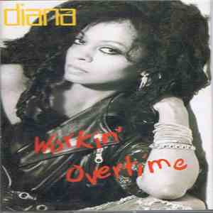 Diana - Workin' Overtime FLAC
