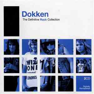 Dokken - The Definitive Rock Collection FLAC
