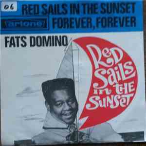Fats Domino - Red Sails In The Sunset / Forever, Forever FLAC