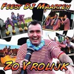 Feest DJ Maarten - Zo Vrolijk FLAC
