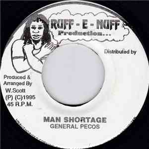 General Pecos - Man Shortage FLAC