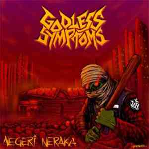 Godless Symptoms - Negeri Neraka FLAC