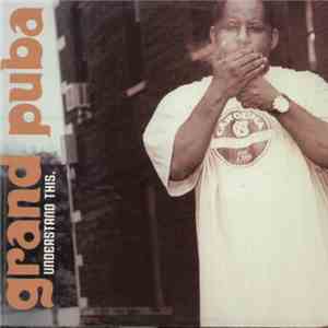 Grand Puba - Understand This / All Day FLAC
