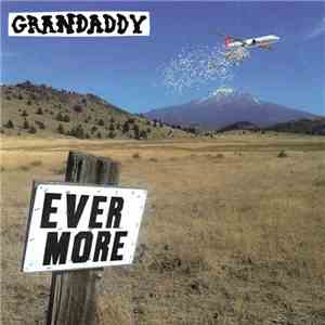 Grandaddy - Evermore FLAC