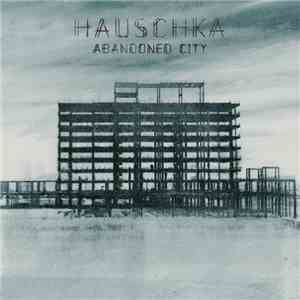 Hauschka - Abandoned City FLAC