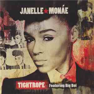 Janelle Monáe - Tightrope FLAC