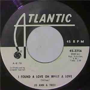 Jo Ann & Troy - I Found A Love Oh What A Love / Who Do You Love FLAC