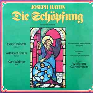 Joseph Haydn, Wolfgang Gönnenwein, Süddeutscher Madrigalchor Stuttgart, Orchester Der Ludwigsburger Festspiele, Helen Donath, Adalbert Kraus, Kurt Widmer - Die Schöpfung - Gesamtaufnahme FLAC