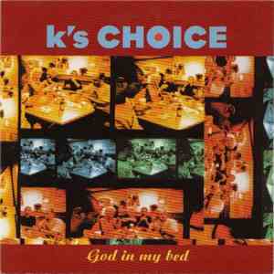 K's Choice - God In My Bed FLAC