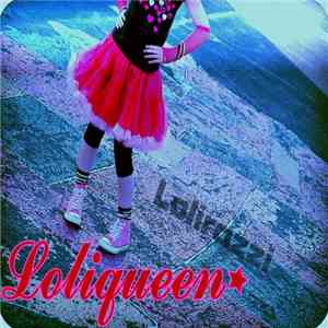 Loliqueen - Lolirazzi FLAC