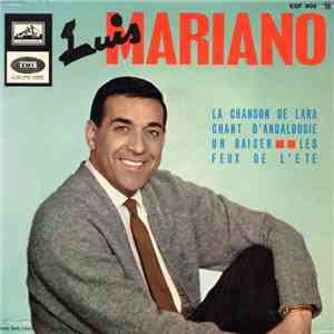 Luis Mariano - La Chanson de Lara / Chant D' Andalousie / Un Baiser / Les Feux De L'été FLAC