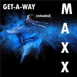 Maxx - Get-A-Way (Reloaded) FLAC