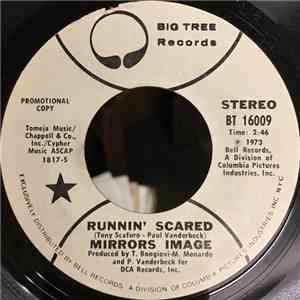 Mirrors Image - Runnin' Scared FLAC