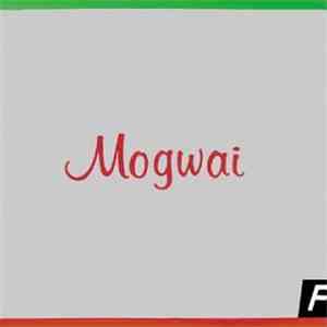 Mogwai - Happy Songs For Happy People FLAC