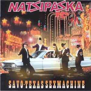Natsipaska - Savo-Texas Sexmachine FLAC