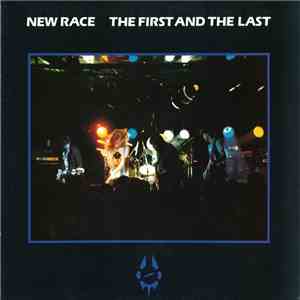 New Race - The First And The Last FLAC