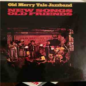 Old Merry Tale Jazzband - New Songs Old Friends FLAC