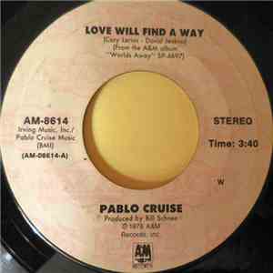 Pablo Cruise - Love Will Find A Way / Don't Want To Live Without It FLAC