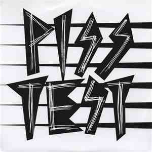 Piss Test - Piss Test FLAC