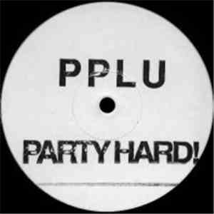 PPLU - Party Hard! FLAC