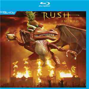 Rush - Rush In Rio FLAC