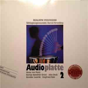 Schlagzeugensemble Bernd Kremling - Audioplatte 2: Realistic Percussion FLAC