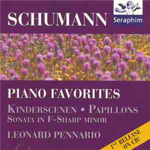 Schumann - Leonard Pennario - Piano Favorites - Kinderscenen • Papillons • Sonata In F-sharp Minor FLAC