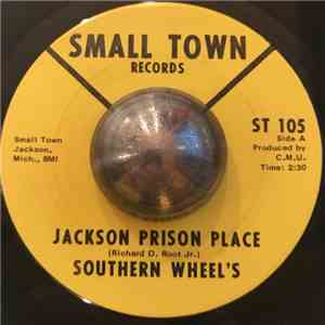 Southern Wheel's - Jackson Prison Place FLAC
