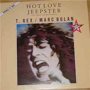 T. Rex / Marc Bolan - Hot Love / Jeepster (1987 Tony Visconti Remix) FLAC
