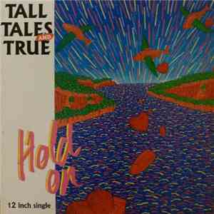 Tall Tales And True - Hold On FLAC