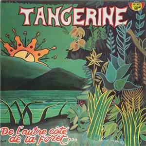 Tangerine  - De L'Autre Côté De La Forêt... FLAC