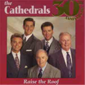 The Cathedrals - Raise the Roof FLAC