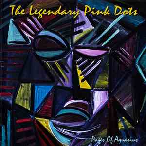 The Legendary Pink Dots - Pages Of Aquarius FLAC