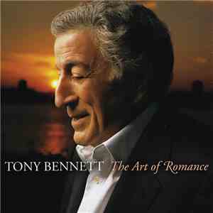 Tony Bennett - The Art Of Romance FLAC