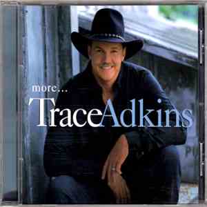 Trace Adkins - More... FLAC
