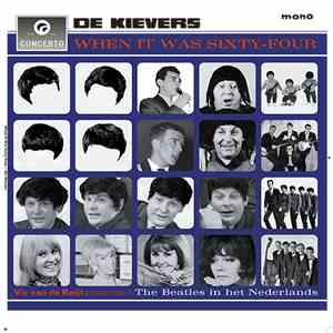Various - De Kievers - When It Was Sixty-Four FLAC