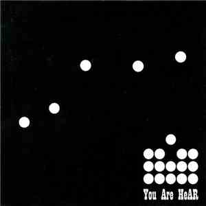 Various - You Are Hear - Sessions 2002-6 FLAC