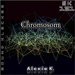 Alexia K. - Chromosom FLAC