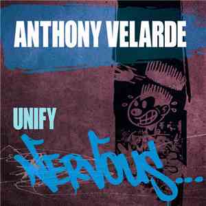 Anthony Velarde - Unify FLAC