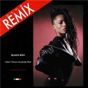 Black Box - I Don't Know Anybody Else (Remix) FLAC
