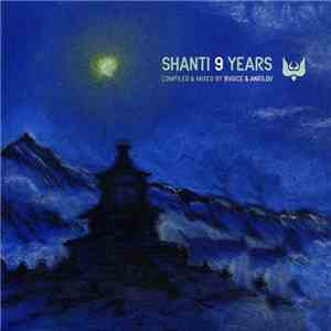 BVoice & Anrilov - Shanti 9 Years FLAC