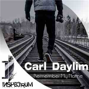 Carl Daylim - Remember My Name FLAC