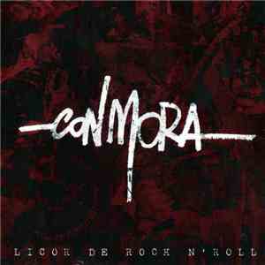 Con Mora - Licor De Rock N' Roll FLAC