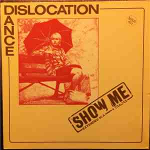 Dislocation Dance - Show Me FLAC