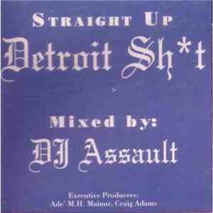 DJ Assault - Straight Up Detroit Sht FLAC