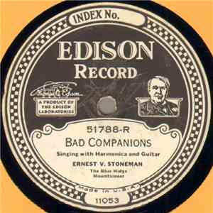 Ernest V. Stoneman - Bad Companions / When The Work's All Done This Fall FLAC